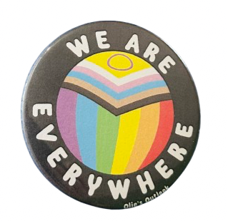 We Are Everywhere LGBTQ+ Button